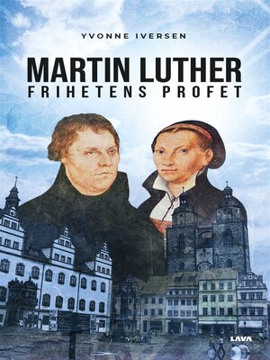 cover image of Martin Luther frihetens profet